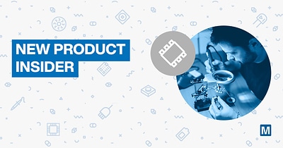 Mouser Electronics New Product Insider: Over 5,000 New Parts Added in Second Quarter of 2026 Mouser Electronics New Product Insider: Over 5,000 New Parts Added in Second Quarter of 2026